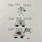 1989 See Dick Drinking and Driving single stitch graphic t-shirt